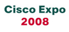 Cisco Expo 2008
