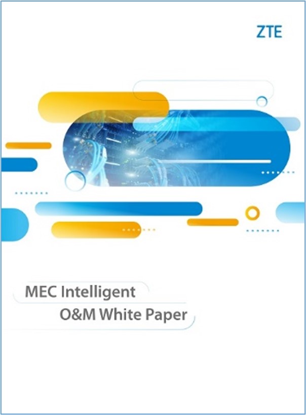 ZTE publica el Libro Blanco ‘MEC Simplified O&M’
